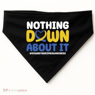 Nothing Down About It Down Syndrome Awareness USA-Made Doggie Bandana