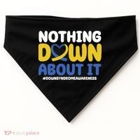 Nothing Down About It Down Syndrome Awareness USA-Made Doggie Bandana thumb 0