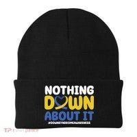 Nothing Down About It Down Syndrome Awareness Beanie thumb 0