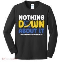 Nothing Down About It Down Syndrome Awareness Kids Long Sleeve Shirt thumb 0