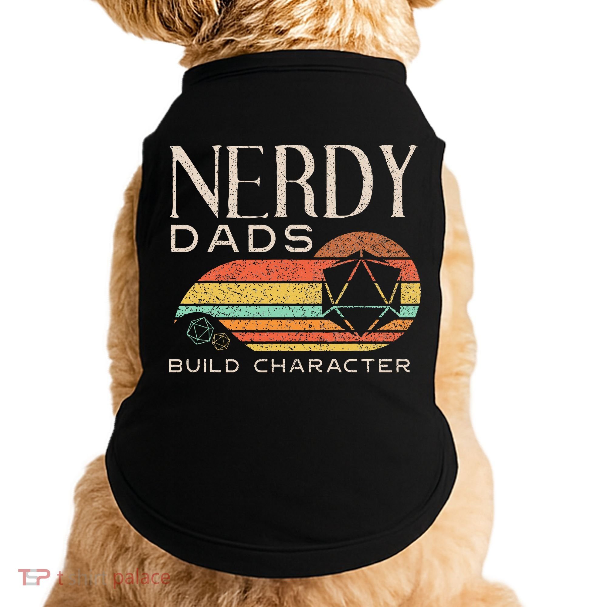 Nerdy Dads Build Character Funny Rpg Gaming D20 Dice Gamer Doggie Tank