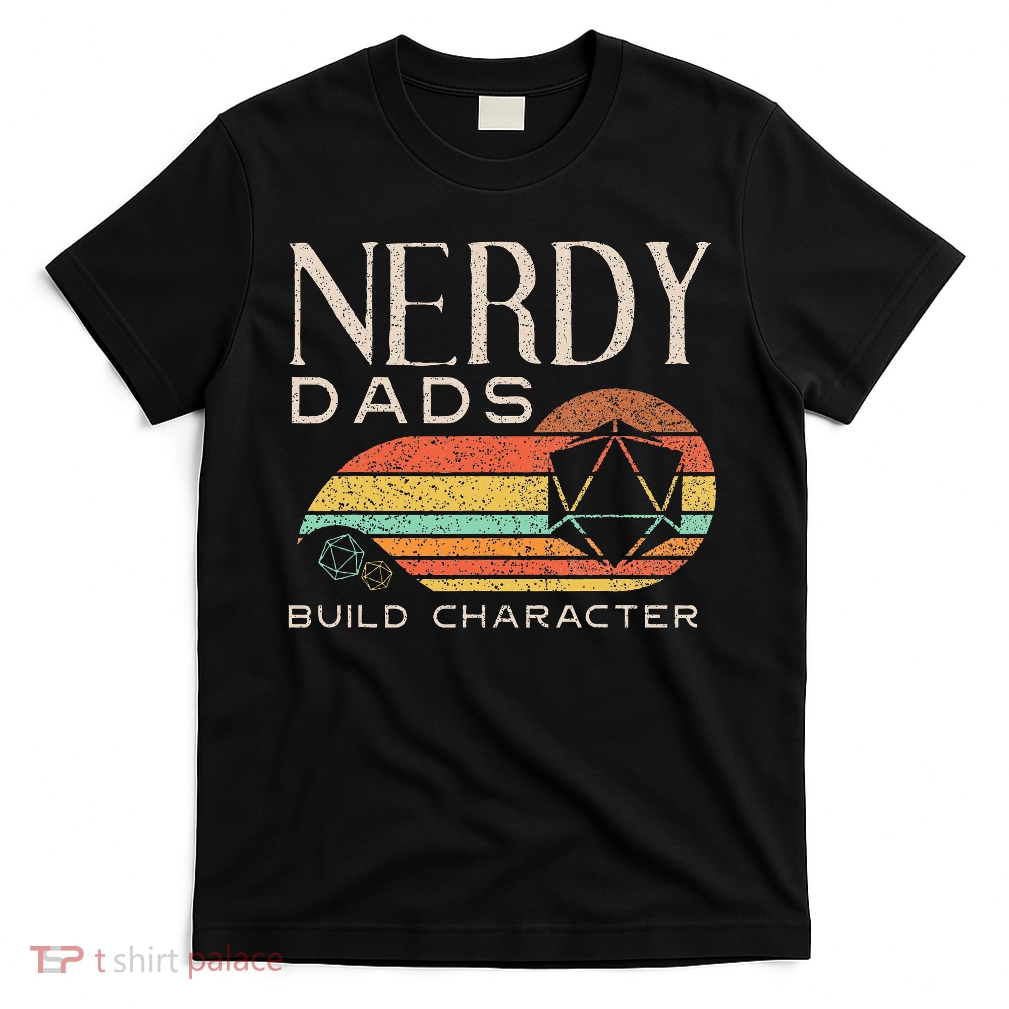 Nerdy Dads Build Character Funny Rpg Gaming D20 Dice Gamer T-Shirt