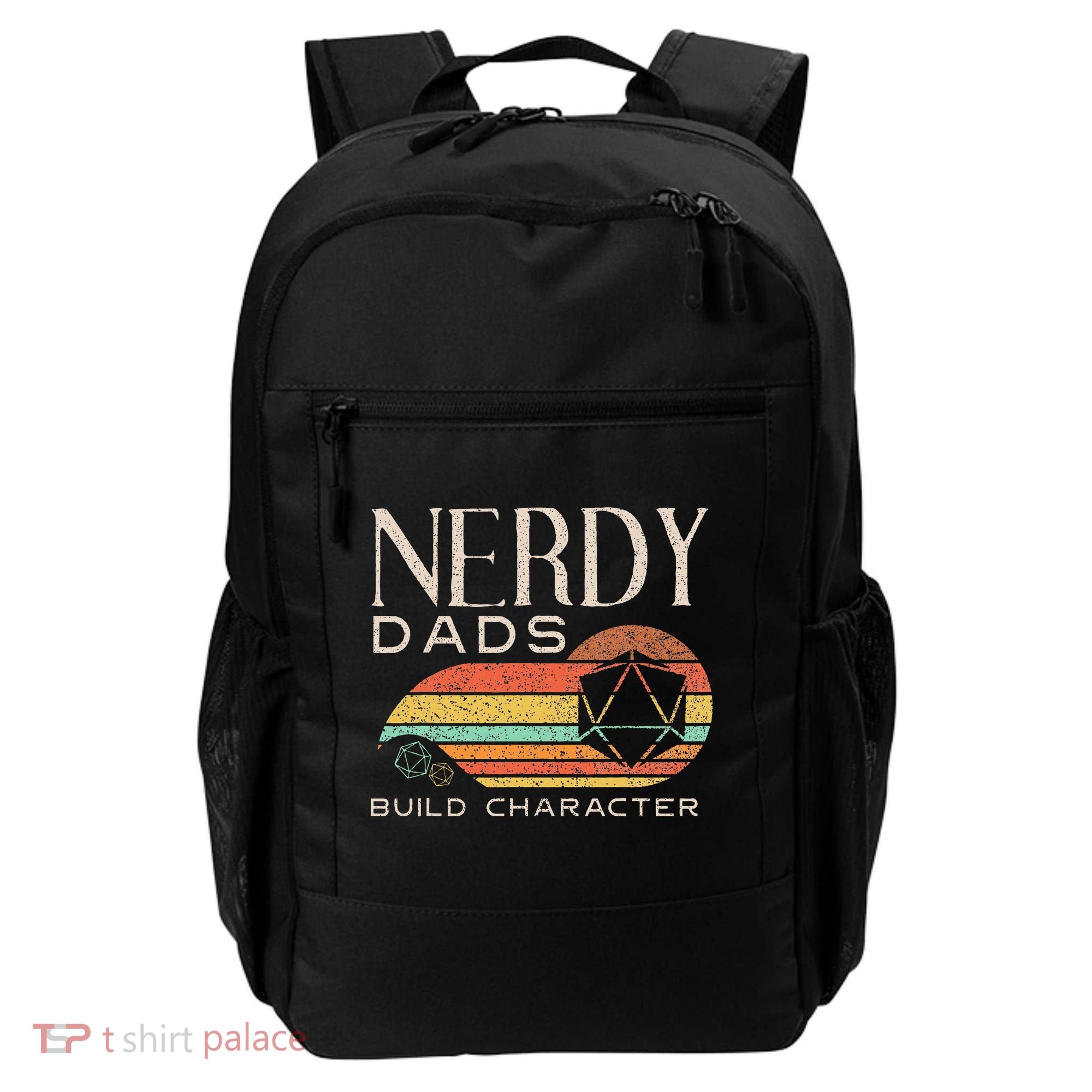 Nerdy Dads Build Character Funny Rpg Gaming D20 Dice Gamer Backpack