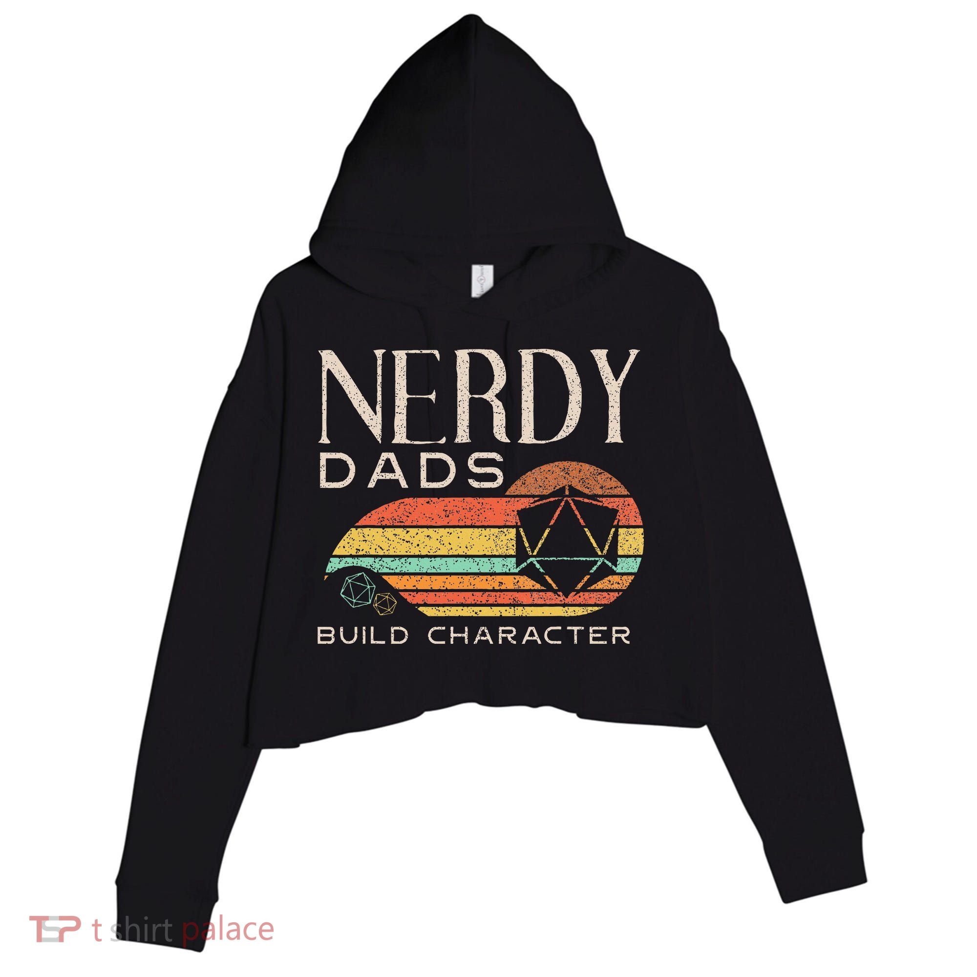 Nerdy Dads Build Character Funny Rpg Gaming D20 Dice Gamer Crop Fleece Hoodie