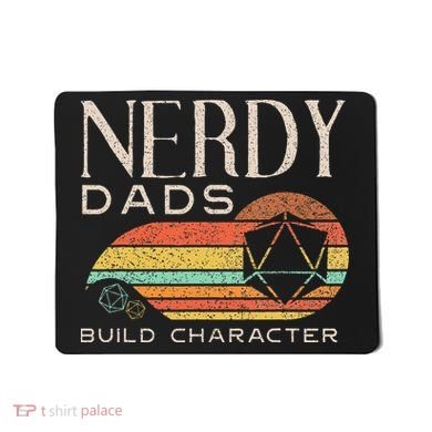 Nerdy Dads Build Character Funny Rpg Gaming D20 Dice Gamer Mousepad