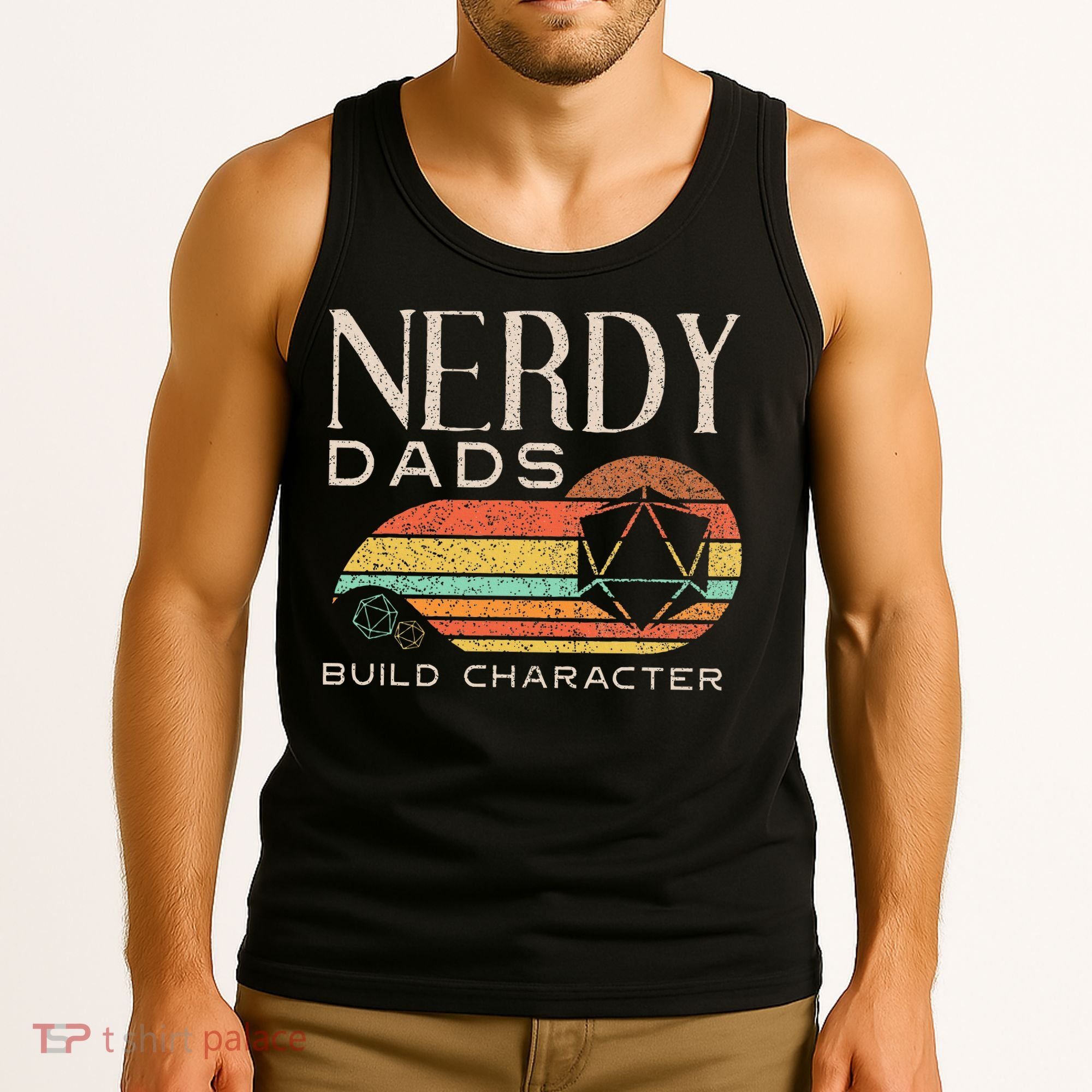 Nerdy Dads Build Character Funny Rpg Gaming D20 Dice Gamer Tank Top