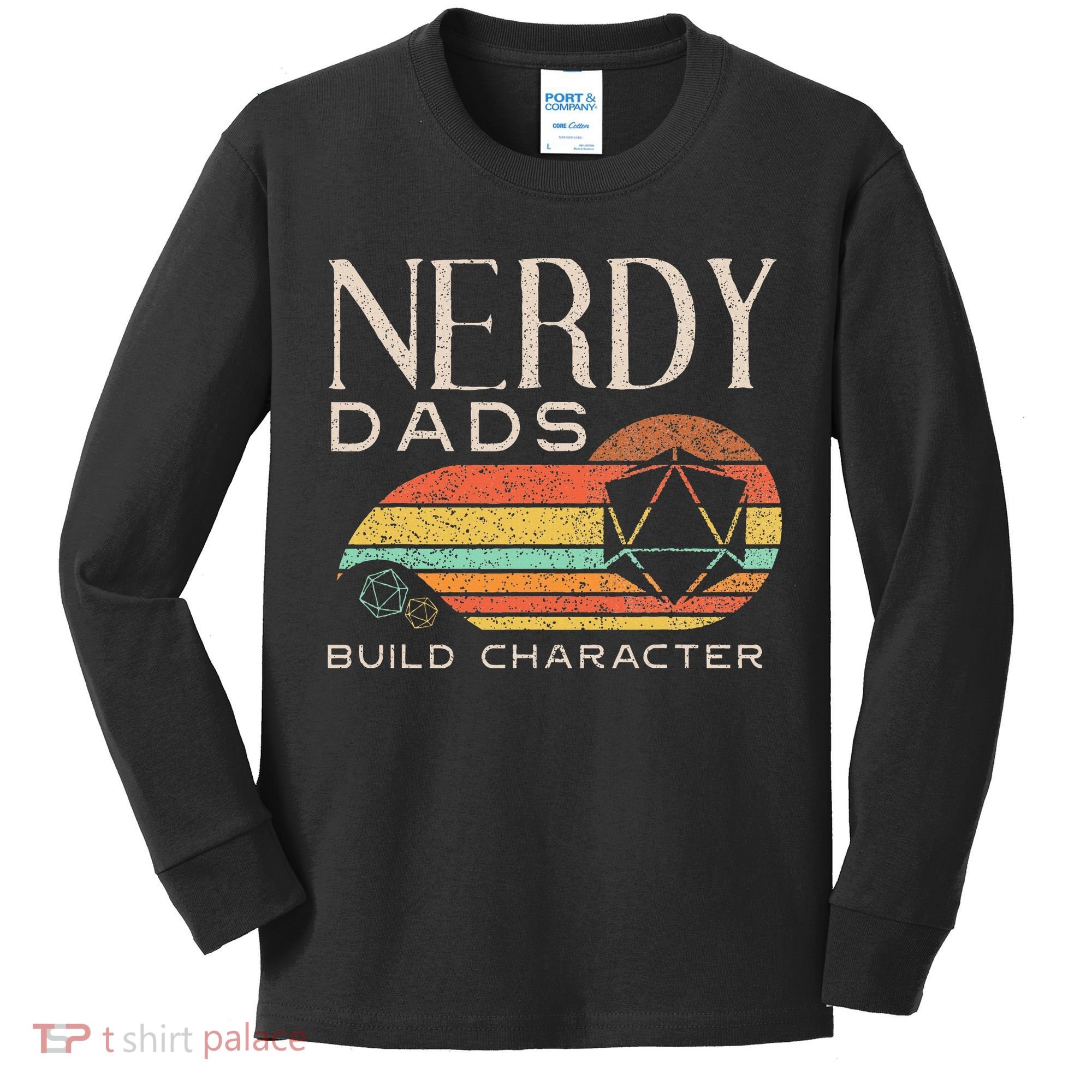 Nerdy Dads Build Character Funny Rpg Gaming D20 Dice Gamer Kids Long Sleeve Shirt