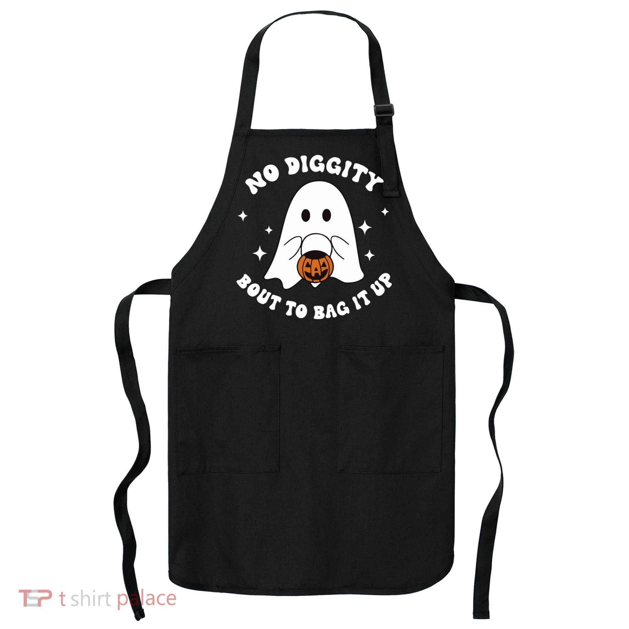 No Diggity Bout To Bag It Up Halloween Trick Or Treat Ghost Apron