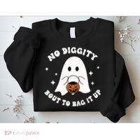 No Diggity Bout To Bag It Up Halloween Trick Or Treat Ghost Sweatshirt thumb 2