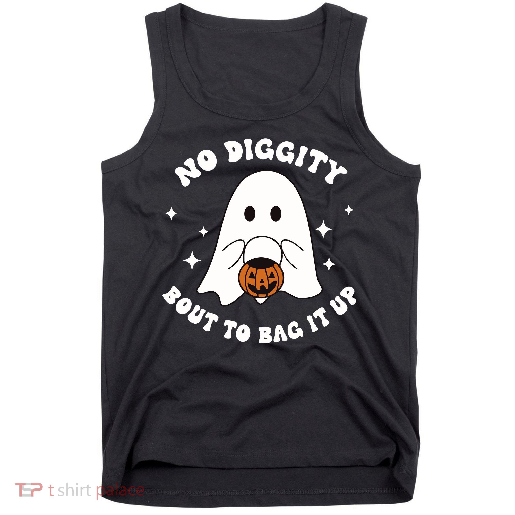 No Diggity Bout To Bag It Up Halloween Trick Or Treat Ghost Tank Top