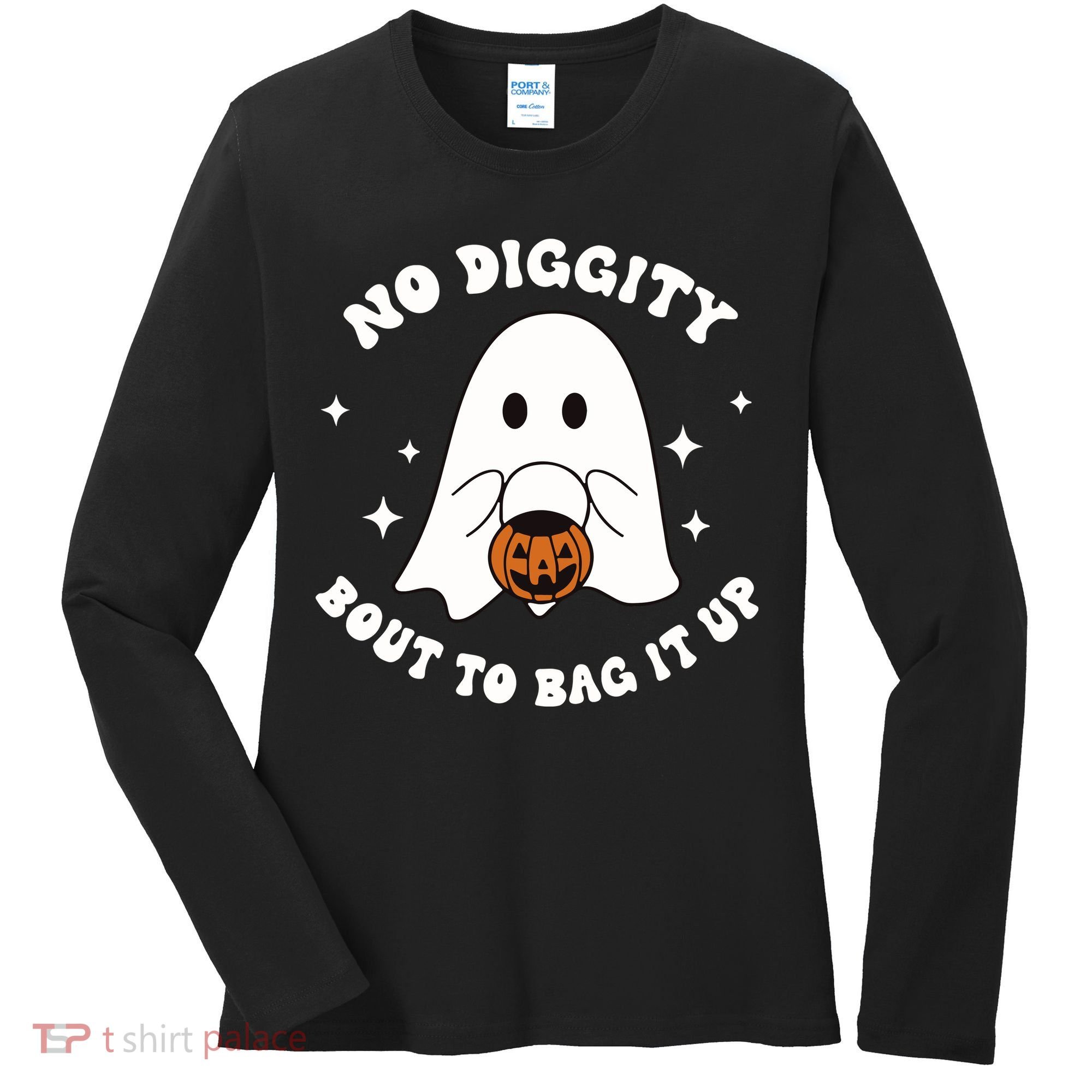 No Diggity Bout To Bag It Up Halloween Trick Or Treat Ghost Women's Long Sleeve Shirt