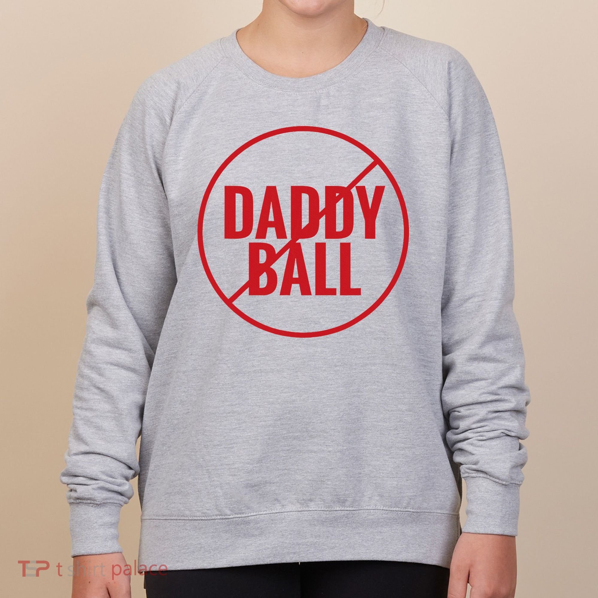 No Daddy Ball As Baseball Coach Women's Sweatshirt