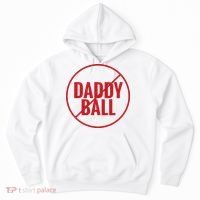 No Daddy Ball As Baseball Coach Hoodie thumb 0