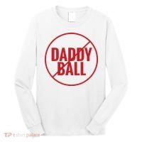 No Daddy Ball As Baseball Coach Long Sleeve Shirt thumb 0