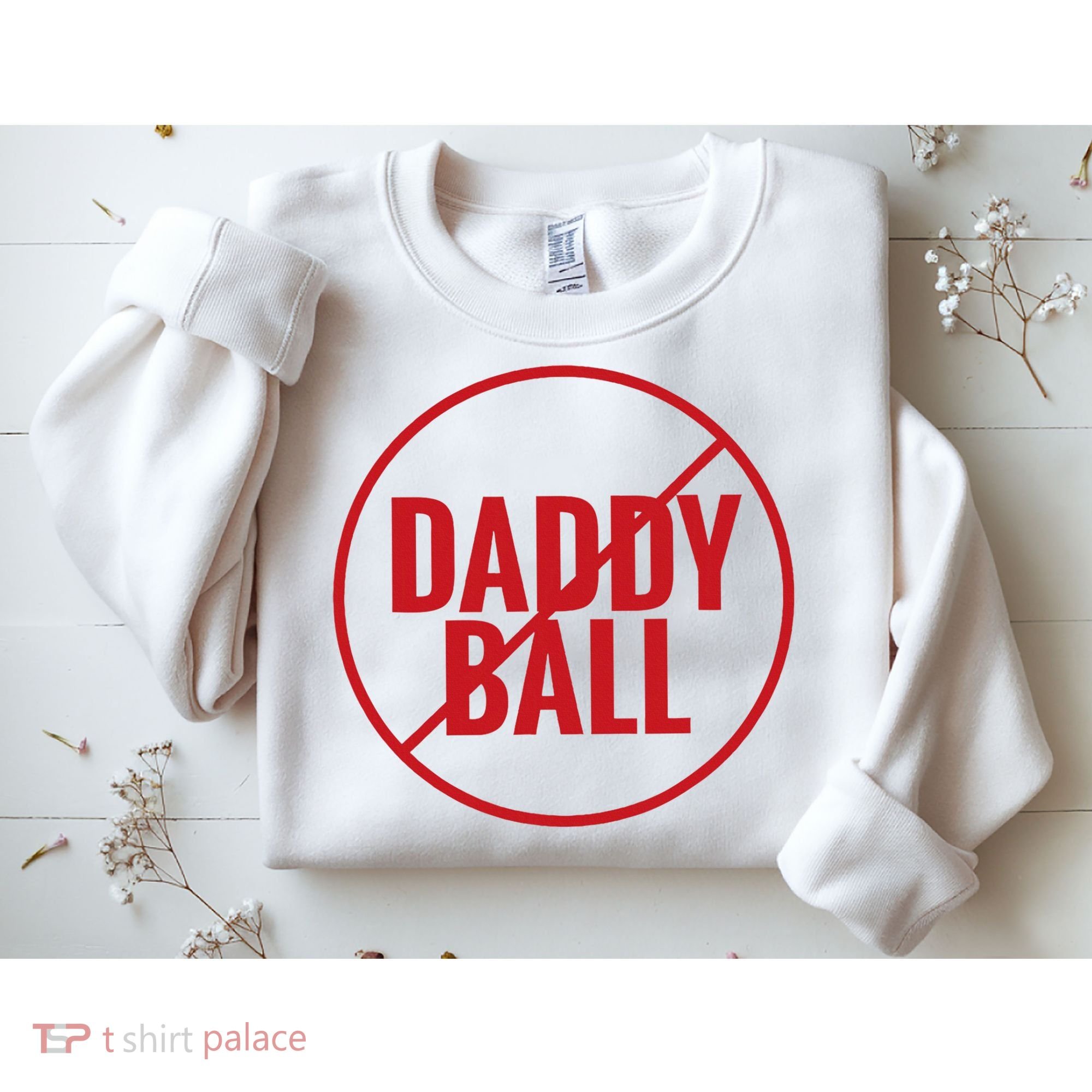 No Daddy Ball As Baseball Coach Sweatshirt