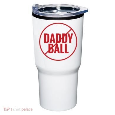 No Daddy Ball As Baseball Coach Tumbler
