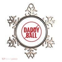 No Daddy Ball As Baseball Coach Ornament thumb 0