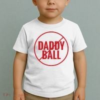 No Daddy Ball As Baseball Coach Toddler T-Shirt thumb 2