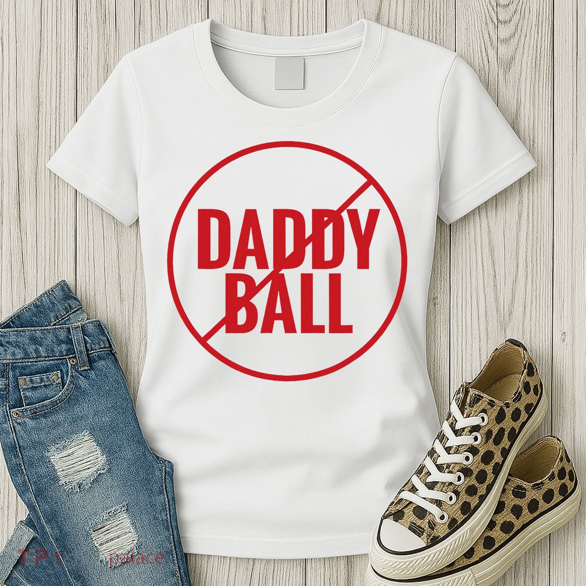 No Daddy Ball As Baseball Coach Women's T-Shirt