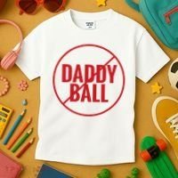 No Daddy Ball As Baseball Coach Kids T-Shirt thumb 3
