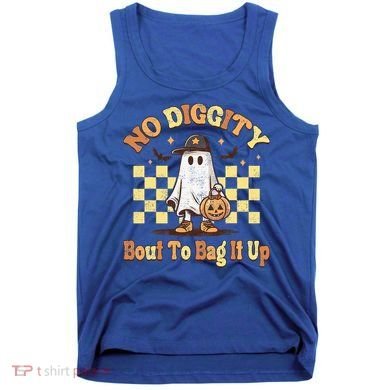 No Diggity Bout To Bag It Up Cool Ghost Halloween Tank Top