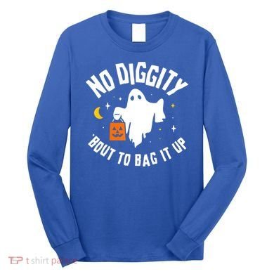 No Diggity Bout To Bag It Up Cute Ghost Halloween Candy Long Sleeve Shirt