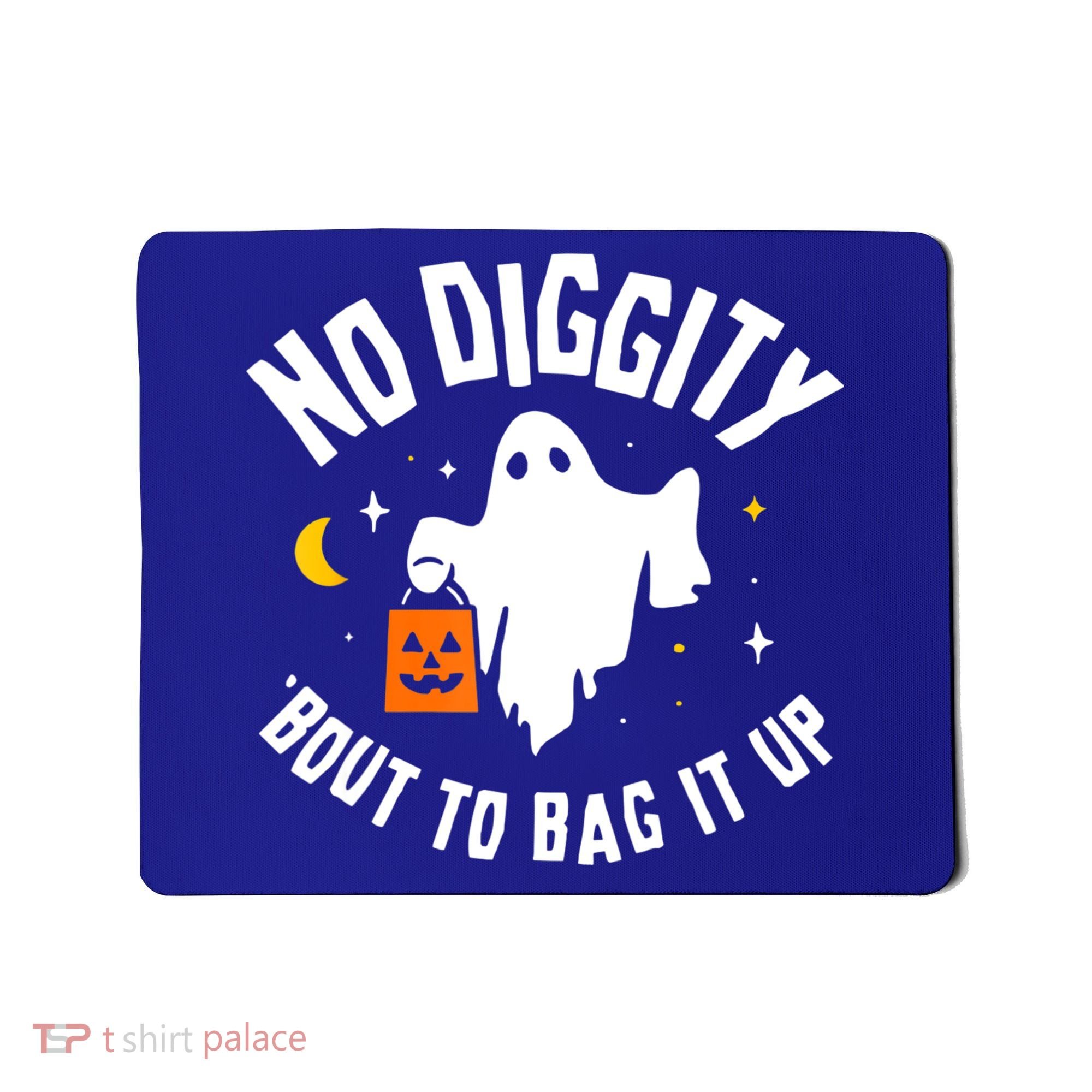 No Diggity Bout To Bag It Up Cute Ghost Halloween Candy Mousepad