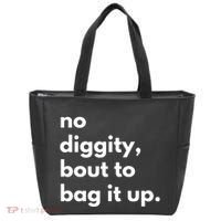 No Diggity Bout To Bag It Up Tote Bag thumb 0