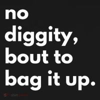 No Diggity Bout To Bag It Up Tote Bag thumb 4