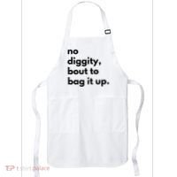 No Diggity Bout To Bag It Up Apron thumb 0