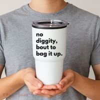No Diggity Bout To Bag It Up Tumbler thumb 2