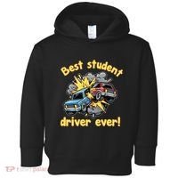 New Driver Funny Best Student Driver Ever Learning To Drive Toddler Hoodie thumb 0