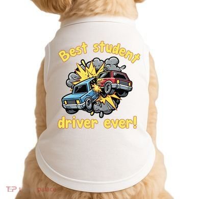 New Driver Funny Best Student Driver Ever Learning To Drive Doggie Tank
