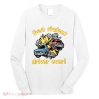 New Driver Funny Best Student Driver Ever Learning To Drive Long Sleeve Shirt thumb 0