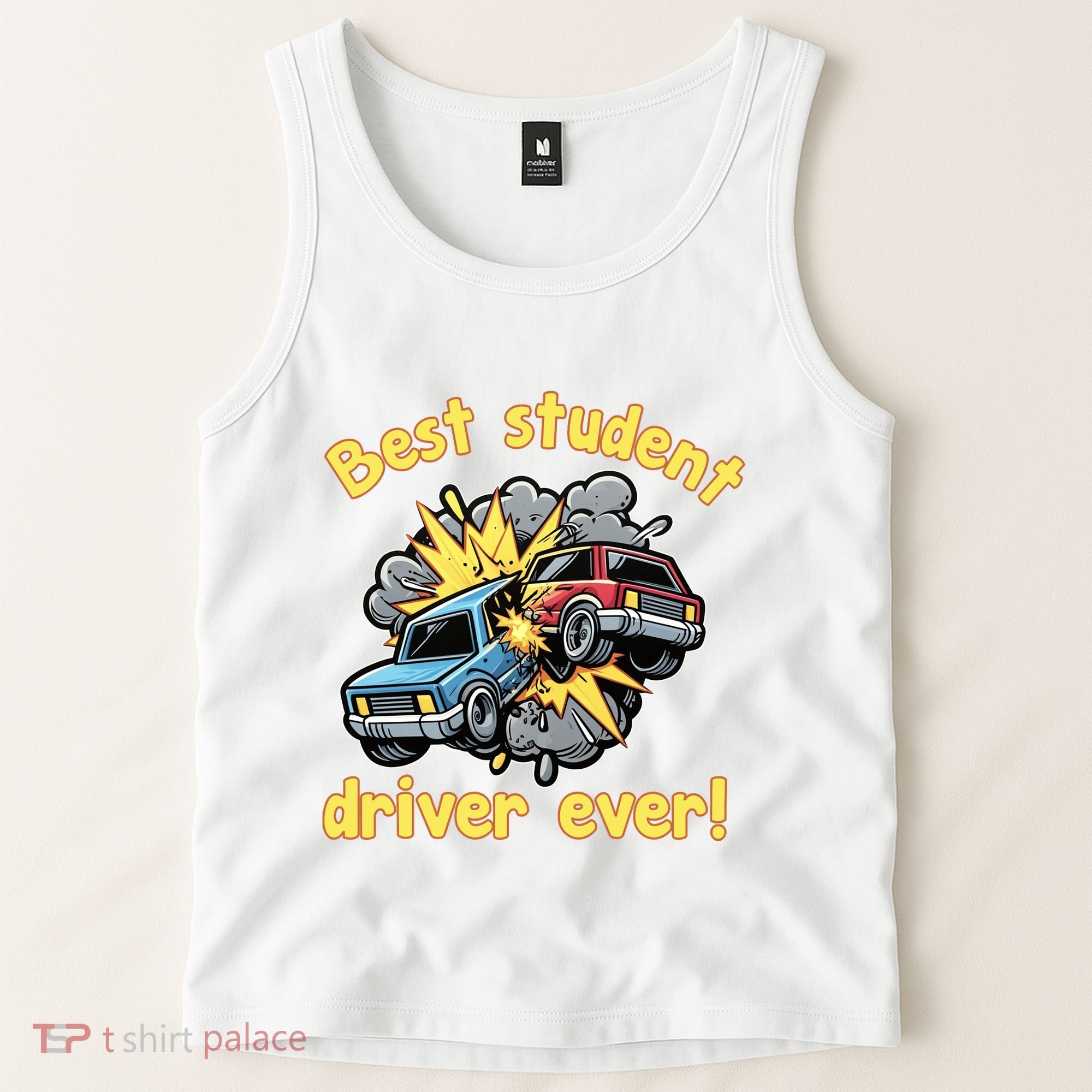 New Driver Funny Best Student Driver Ever Learning To Drive Tank Top