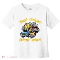 New Driver Funny Best Student Driver Ever Learning To Drive Toddler T-Shirt thumb 0