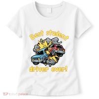 New Driver Funny Best Student Driver Ever Learning To Drive Women's T-Shirt thumb 0
