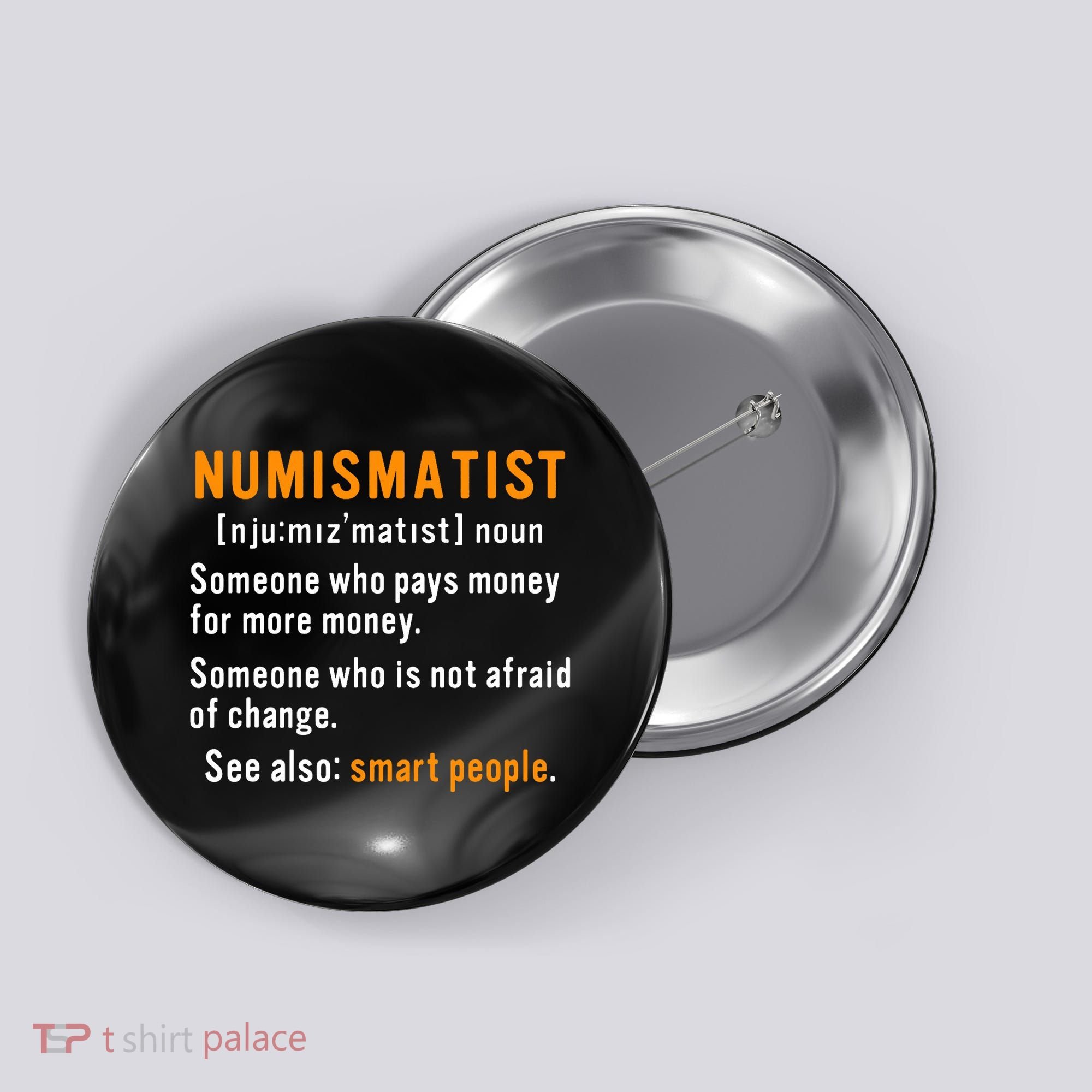 Numismatist Definition For Coin Collector Money Numismatics Button