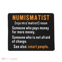 Numismatist Definition For Coin Collector Money Numismatics Mousepad thumb 0