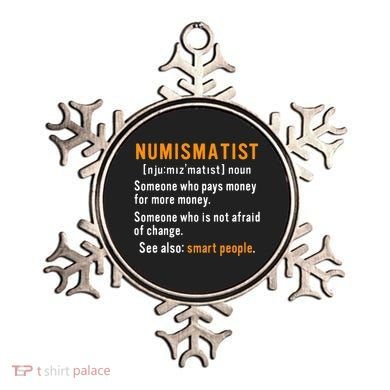 Numismatist Definition For Coin Collector Money Numismatics Ornament