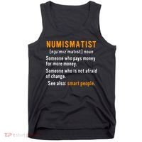 Numismatist Definition For Coin Collector Money Numismatics Tank Top thumb 0