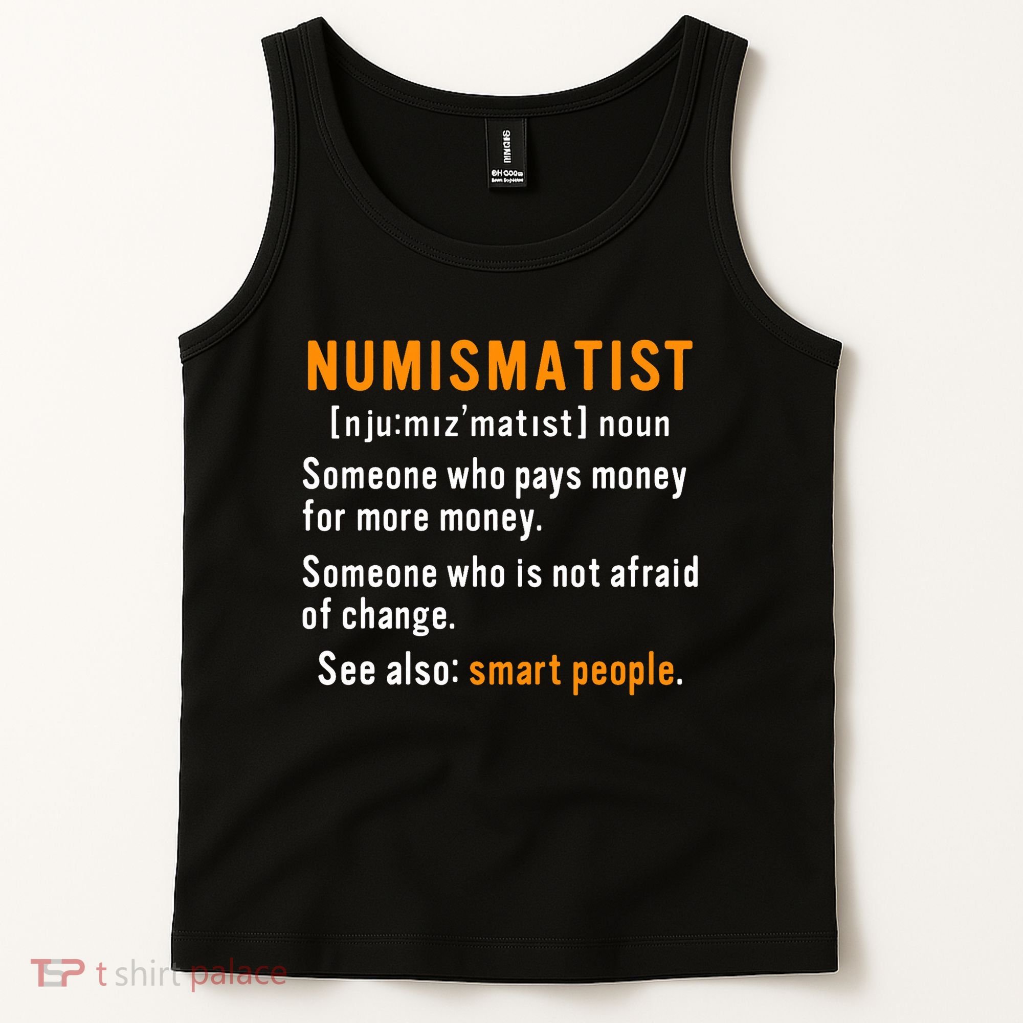 Numismatist Definition For Coin Collector Money Numismatics Tank Top