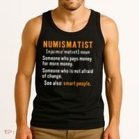 Numismatist Definition For Coin Collector Money Numismatics Tank Top thumb 3