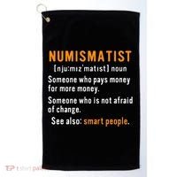 Numismatist Definition For Coin Collector Money Numismatics Golf Towel thumb 0