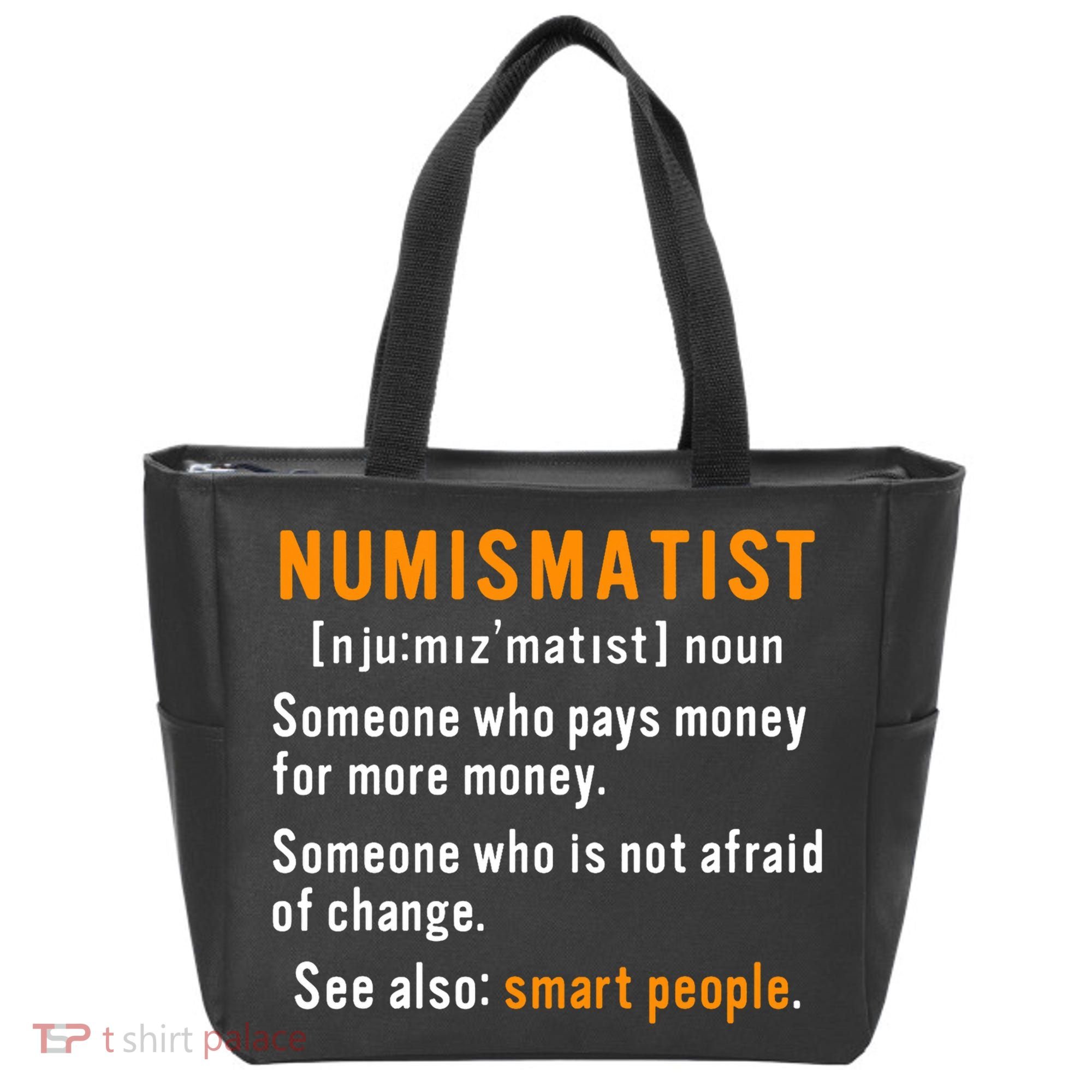 Numismatist Definition For Coin Collector Money Numismatics Tote Bag