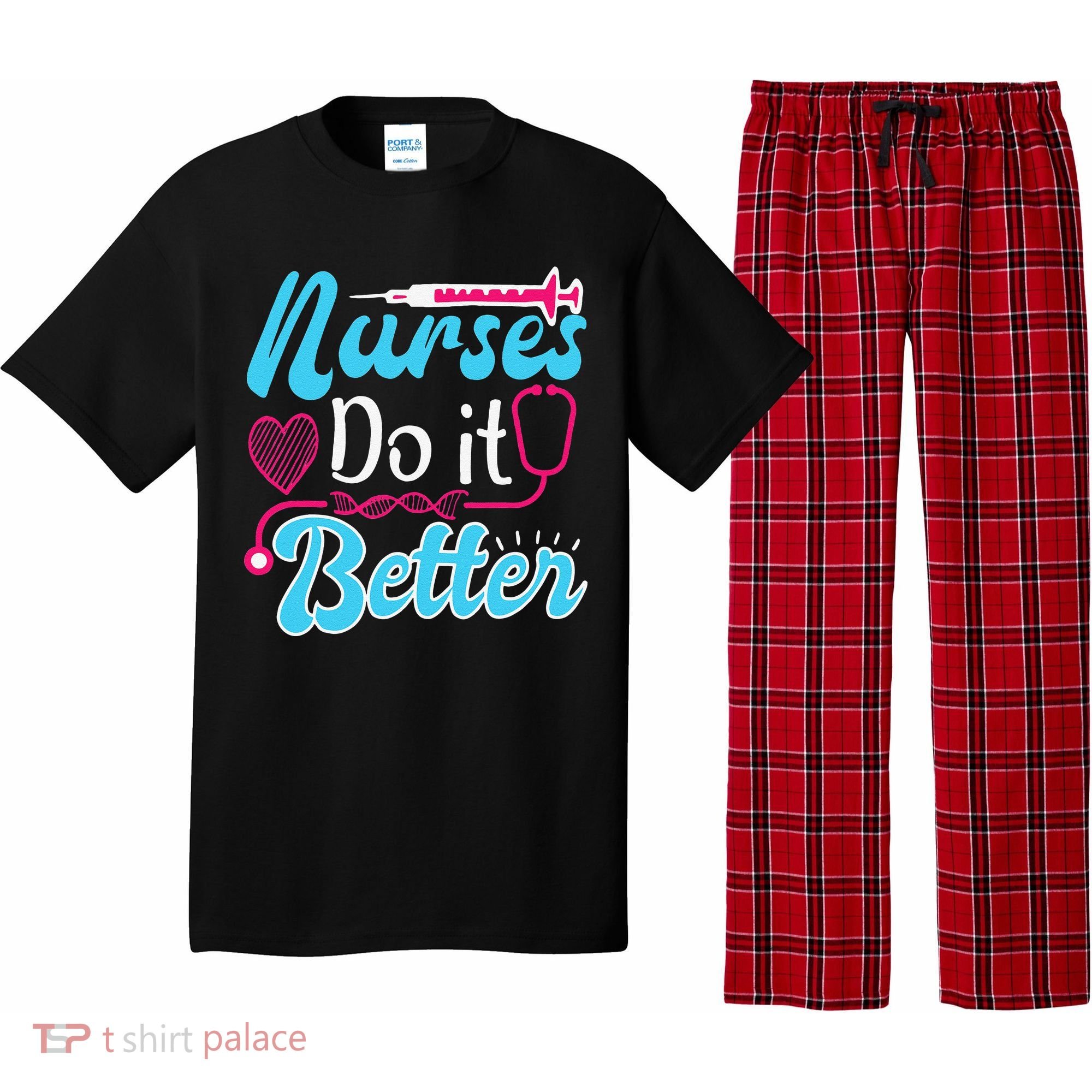Nurses Do It Better Nurses Stethoscope Nurse Day Pajama Set
