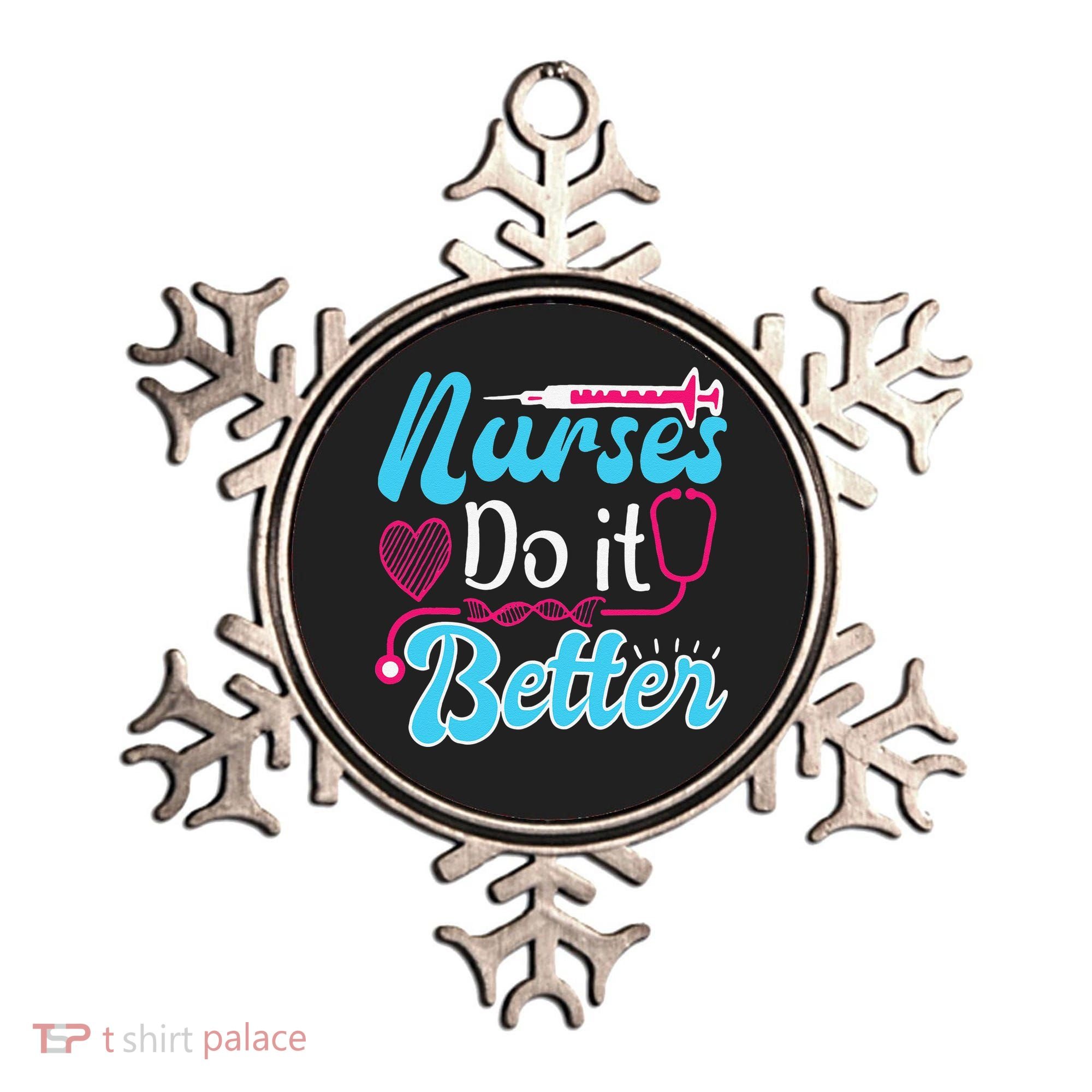Nurses Do It Better Nurses Stethoscope Nurse Day Ornament