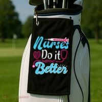 Nurses Do It Better Nurses Stethoscope Nurse Day Golf Towel thumb 2