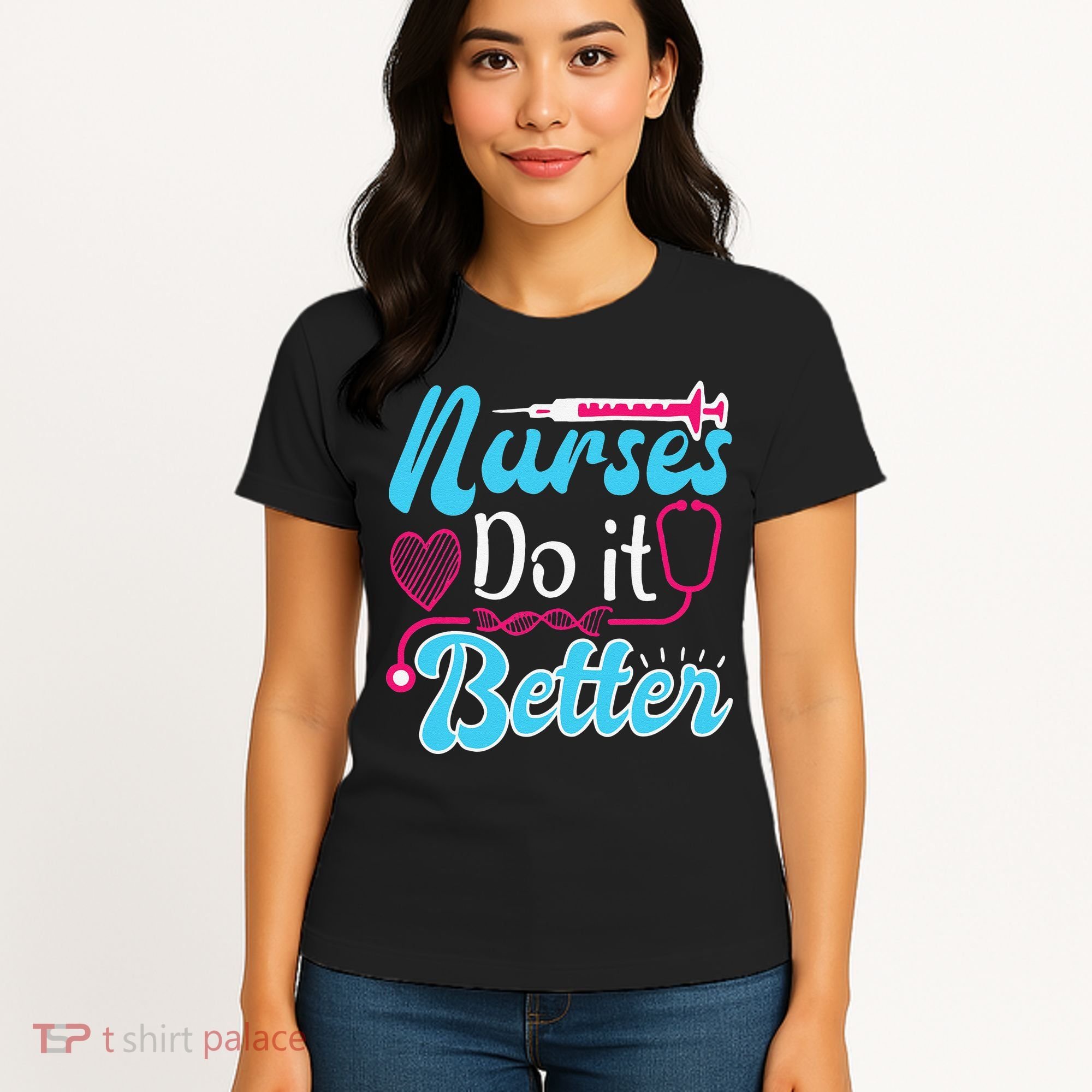 Nurses Do It Better Nurses Stethoscope Nurse Day Women's T-Shirt