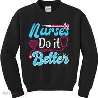 Nurses Do It Better Nurses Stethoscope Nurse Day Kids Sweatshirt thumb 0